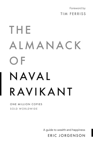 The Almanack of Naval Ravikant